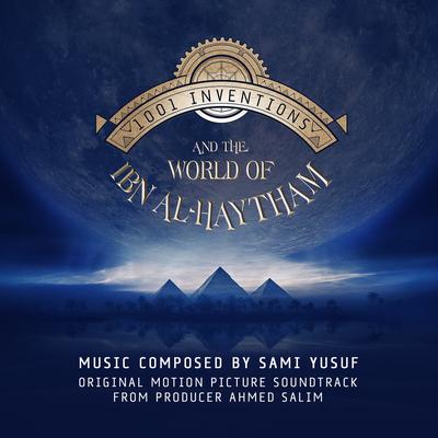 1001 Inventions and the World of Ibn Al-Haytham (Original Motion Picture Soundtrack)'s cover