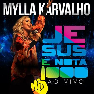 Minha Vida (Ao Vivo) By Mylla Karvalho's cover