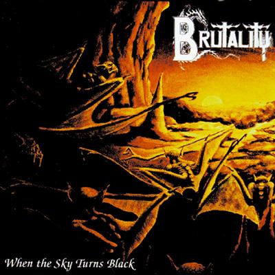 When the Sky Turns Black By Brutality's cover