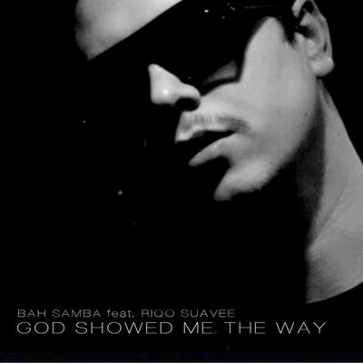 God Showed Me The Way [Radio Edit]'s cover