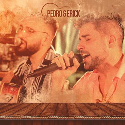 Pra Ter o Seu Amor / Marca Evidente By Pedro e Erick's cover