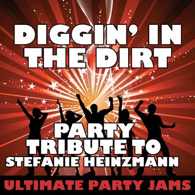 Diggin' in the Dirt (Party Tribute to Stefanie Heinzmann)'s cover