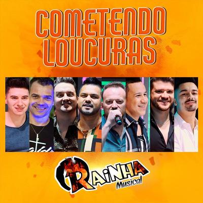 Cometendo Loucuras By Rainha Musical's cover