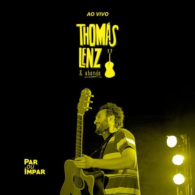 Aperte o Play (Ao Vivo) By Thomás Lenz's cover