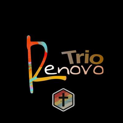 Clamor no Deserto By Trio Renovo's cover
