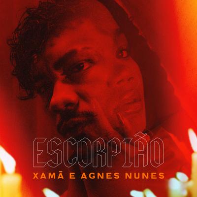 Escorpião By Xamã, Agnes Nunes, Neo Beats's cover