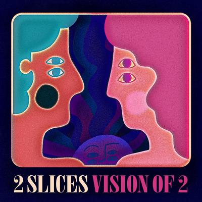 2 Slices's cover