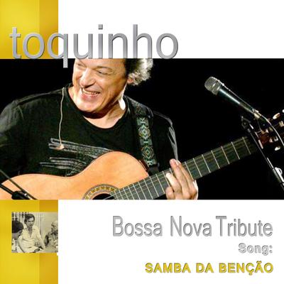 Samba da Bênção (Live Version) By Toquinho's cover