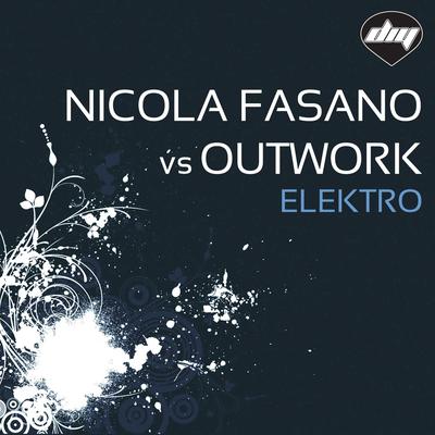 Elektro (Nicola Fasano South Beach Radio Mix) By Nicola Fasano, Outwork, Mr Gee's cover