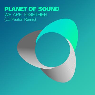 We Are Together (CJ Peeton Radio Edit) By Planet of Sound's cover