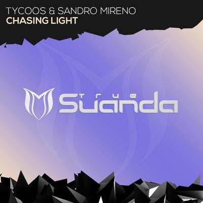 Chasing Light (Original Mix) By Tycoos, Sandro Mireno's cover