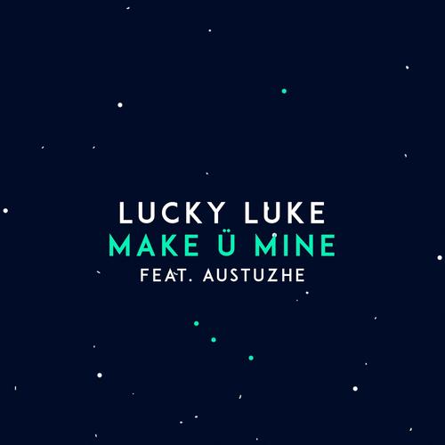 Make Ü Mine (feat. Austuzhe)'s cover