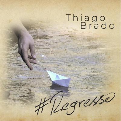 Regresso By Thiago Brado's cover