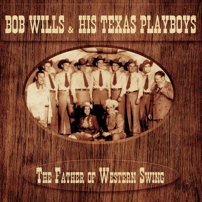Bob Wills & His Texas Playboys's cover