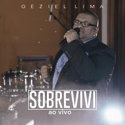Preciso de um Milagre (Ao Vivo) By Geziel Lima's cover