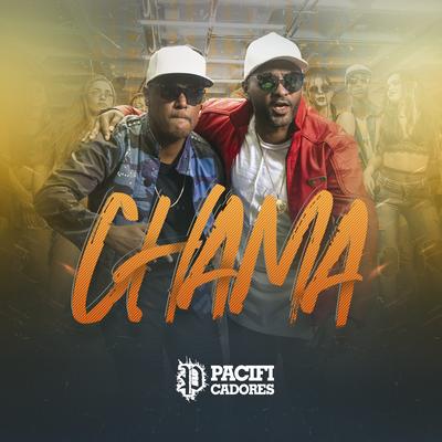 Chama By Pacificadores's cover