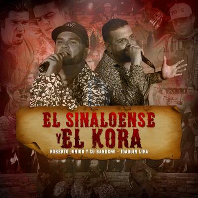 El Sinaloense Y El Kora's cover