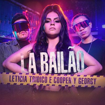 La Bailão By Leticia Tridico, Cooper, Georgy's cover