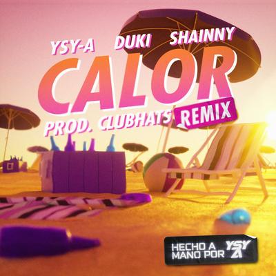 Calor (Remix) By YSY A, Shainny, Duki's cover