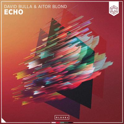 Echo By David Bulla, Aitor Blond's cover