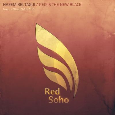 Red Is The New Black (Original Mix) By Hazem Beltagui's cover