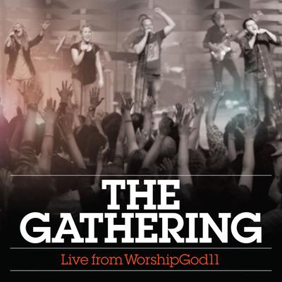 The Gathering: Live from WorshipGod11's cover