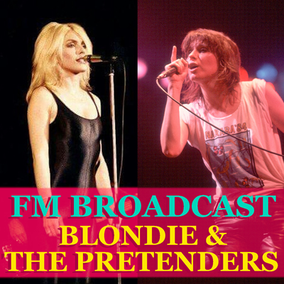 FM Broadcast Blondie & The Pretenders's cover