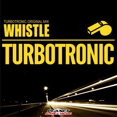 Whistle (Radio Edit) By Turbotronic's cover