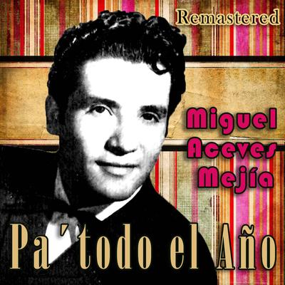 Miguel Aceves Mejía's cover