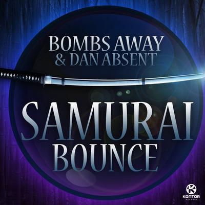 Samurai Bounce By Bombs Away, Dan Absent's cover