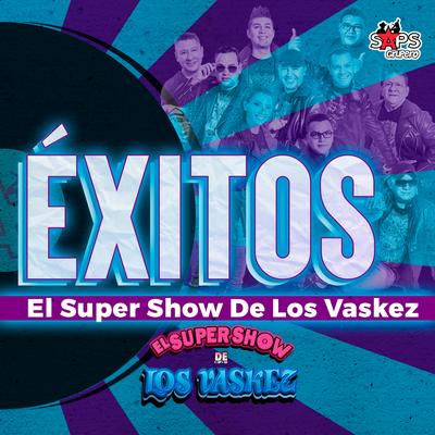 Éxitos el Super Show de los Vaskez's cover