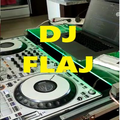 DJ FLAJ's cover
