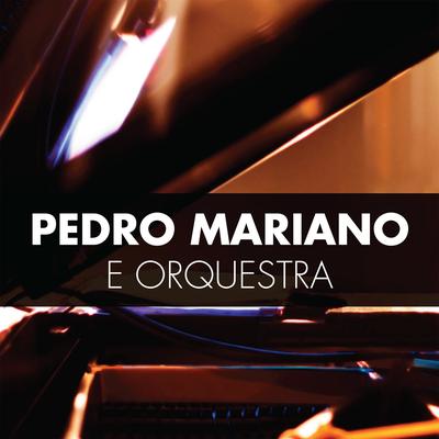 Pedro Mariano e Orquestra (Ao Vivo)'s cover