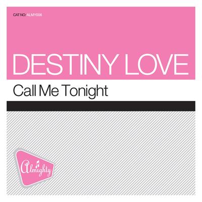 Call Me Tonight (Mighty Mix) By Destiny Love's cover