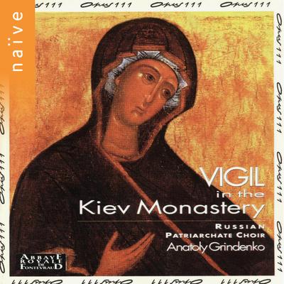 Vigil for the Feast of the Protecting Veil of the Mother of God in the Monastery of the Caves in Kiev: No. 6, Lucernarium Psalms. Stikhira of the Resurrection By Anatoly Grindenko, Russian Patriarchate Choir's cover