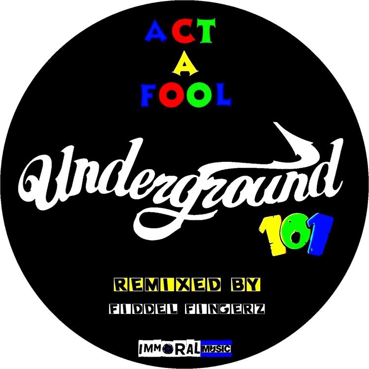 Act A Fool's avatar image