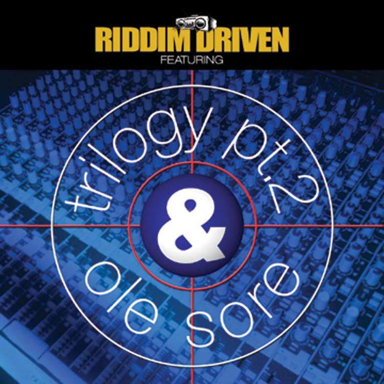 Riddim Driven: Trilogy 2 & Ole Sore's avatar image