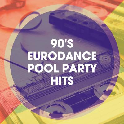 90's Eurodance Pool Party Hits's cover