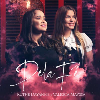 Pela Fé By Ruthe Dayanne, Valesca Mayssa's cover