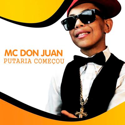 Putaria Começou (DJ R7 Mix) By Mc Don Juan's cover
