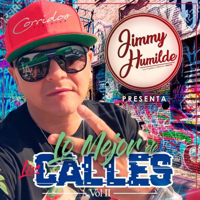 Jimmy Humilde Presenta Lo Mejor De Las Calles Vol.2 's cover