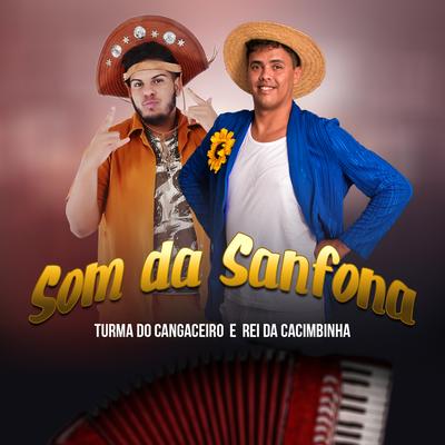 Som da Sanfona By Turma do Cangaceiro, Rei da Cacimbinha's cover