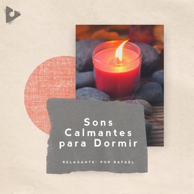Sons de Sono por Perto By Relaxante: Por Rafael, Calmante Ruído Branco, Ruído Branco ASMR's cover