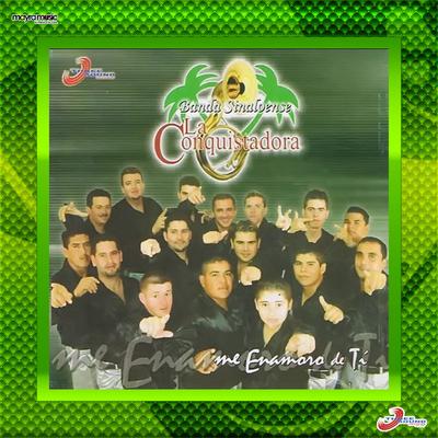 Banda Sinaloense La Conquistadora's cover