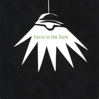 Xote Das Meninas By Forro in the Dark's cover