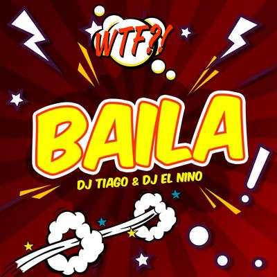 Baila By DJ Tiago, DJ el Nino's cover