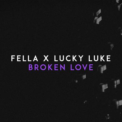 Broken Love By Lucky Luke, Fella's cover