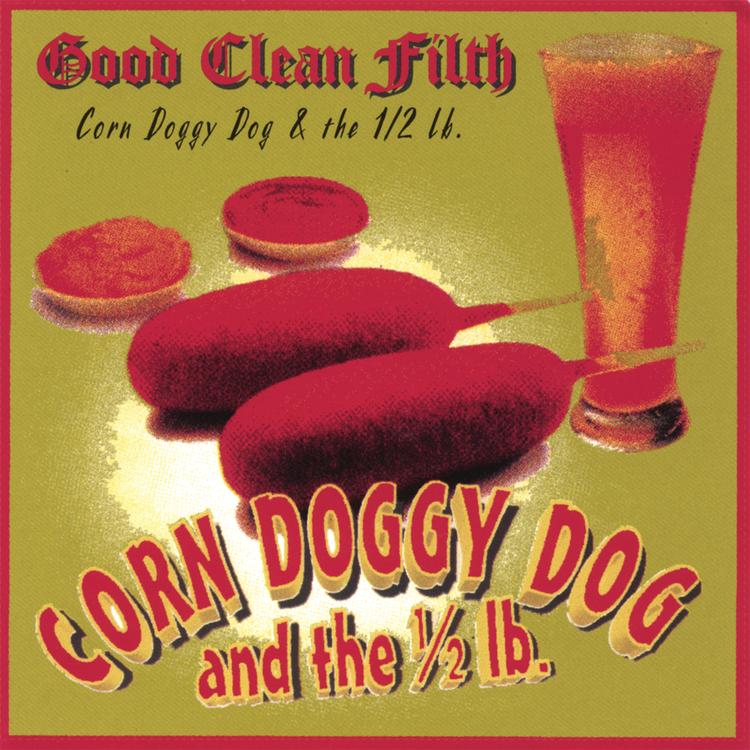 Corn Doggy Dog and the Half-Pound's avatar image