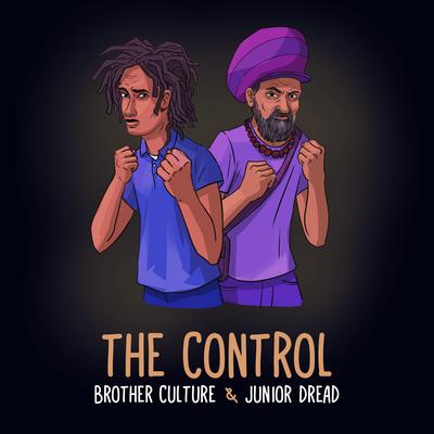 The Control By Brother Culture, Junior Dread, Little Lion Sound, Addis Records's cover