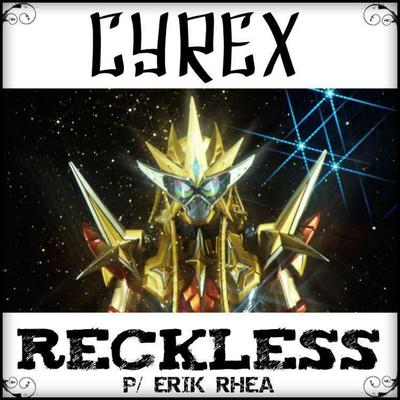 Reckless By Cyrex's cover